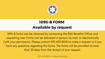 1095-B-forms-can-be-obtained-by-contacting-the-RSA-Benefits-Office-and-requesting-one.-Forms-can-be-delivered-in-person-by-mail-or-electronically-with-your-permission.-Please-contact-951-653-8014-to-make-a-reques